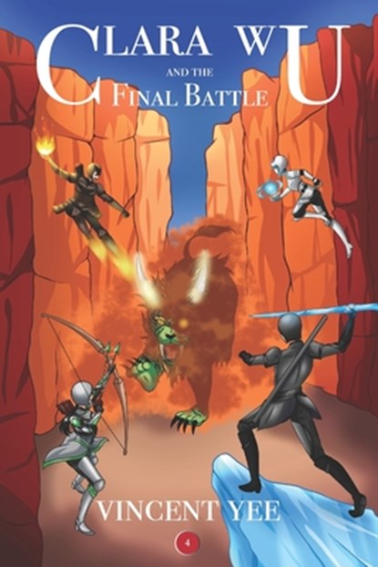 Clara Wu and the Final Battle, Vincent Yee - Paperback - 9780985932060