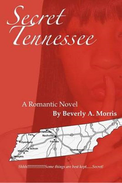 Secret Tennessee, Beverly a. Morris - Paperback - 9780985972202