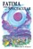 Fatima the Spectacular, Bernard F Kohout - Paperback - 9780986055287
