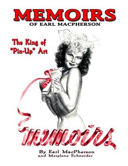 Memoirs, Merylene Schneider ; Earl MacPherson - Paperback - 9780986057816