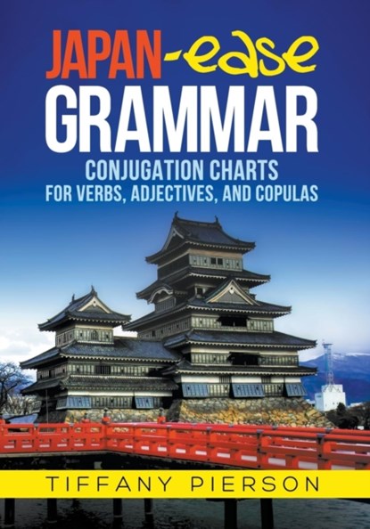 Japan-Ease Grammar, Tiffany Ann Pierson - Paperback - 9780986059100