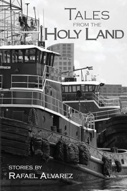 Tales from the Holy Land, Rafael Alvarez - Paperback - 9780986059407