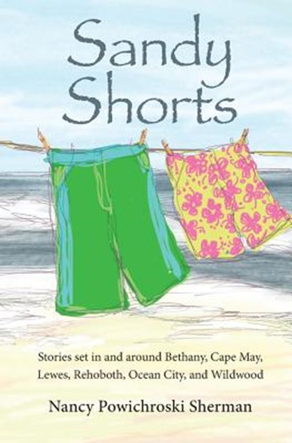 Sandy Shorts, Nancy Sherman - Paperback - 9780986059711