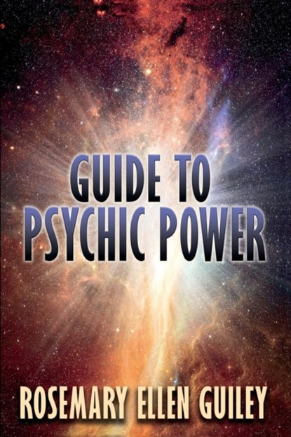 Guide to Psychic Power, Rosemary Ellen Guiley - Paperback - 9780986077883
