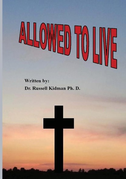 Allowed to Live, Russell Kidman - Paperback - 9780986080814