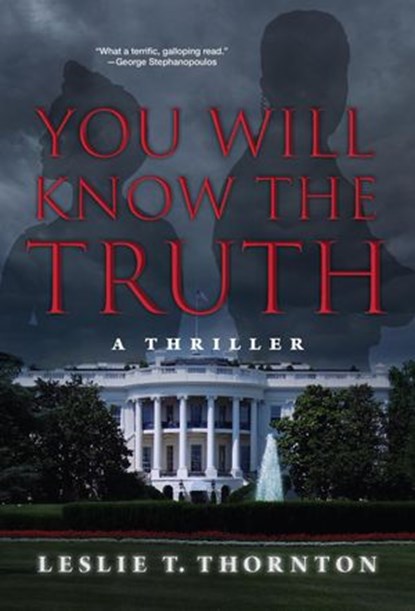 You Will Know the Truth, Leslie T. Thornton - Ebook - 9780986094163