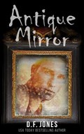 Antique Mirror | D. F. Jones | 