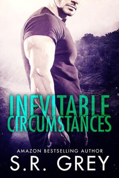 Inevitable Circumstances, S.R. Grey - Ebook - 9780986156526