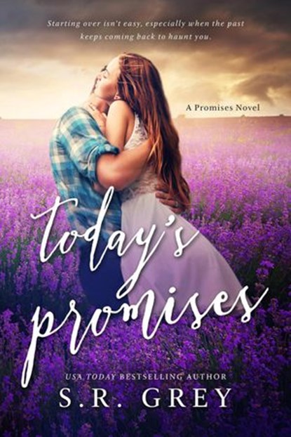 Today's Promises, S.R. Grey - Ebook - 9780986156588