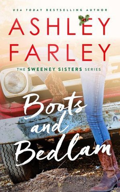 Boots and Bedlam, Ashley Farley - Ebook - 9780986167294