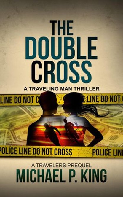 The Double Cross, Michael P. King - Ebook - 9780986179686