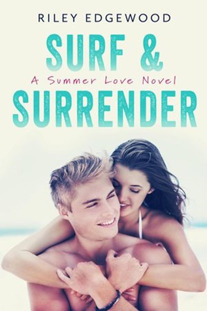 Surf & Surrender, Riley Edgewood - Ebook - 9780986213038