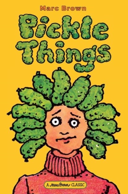 Pickle Things, Marc Brown - Gebonden - 9780986216886
