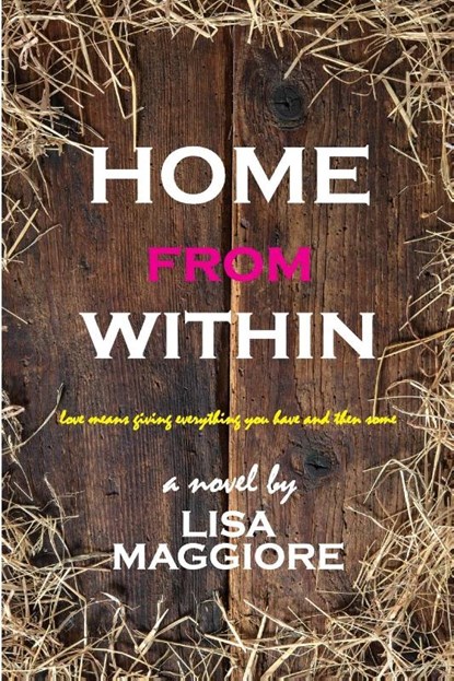 Home from Within, Lisa (SCBWI Maggiore - Paperback - 9780986271809