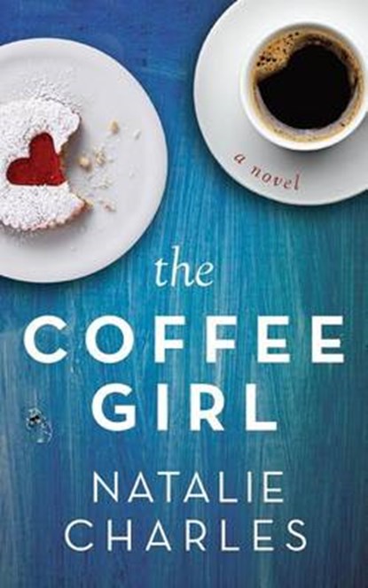 The Coffee Girl, Natalie Charles - Paperback - 9780986280511