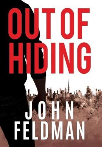 Out of Hiding, FELDMAN,  John - Gebonden - 9780986283444