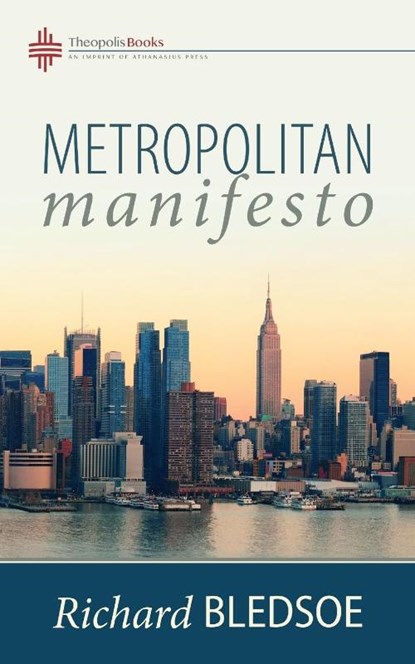 Metropolitan Manifesto, Richard Bledsoe - Paperback - 9780986292477
