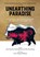 Unearthing Paradise, Marc Beaudin ; Seabring Davis ; Max Hjortsberg - Paperback - 9780986304026