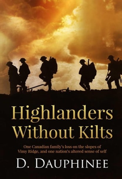 Highlanders Without Kilts, D. Dauphinee - Ebook - 9780986308901