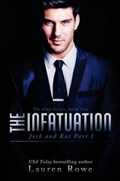 The Infatuation, ROWE,  Lauren - Paperback - 9780986309182