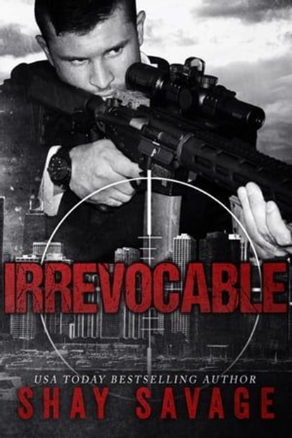Irrevocable, Shay Savage - Ebook - 9780986320323