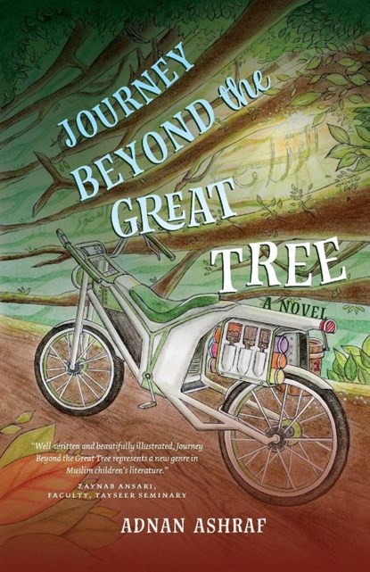 Journey Beyond the Great Tree, Adnan Ashraf - Paperback - 9780986376177