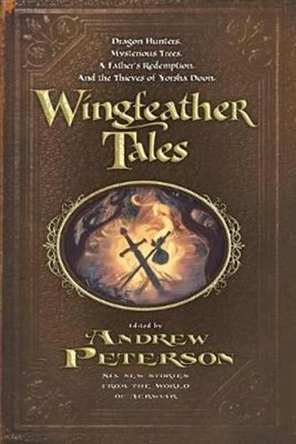 Wingfeather Tales, ANDREW,  Dr (Canterbury Christ Church University UK) Peterson ; A S Peterson ; N D Wilson - Paperback - 9780986381898