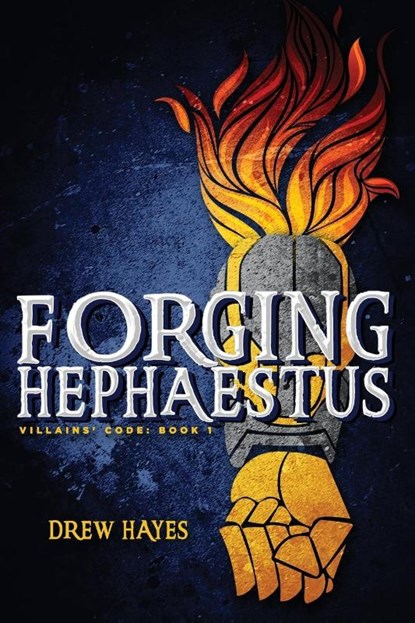 Forging Hephaestus, Drew Hayes - Paperback - 9780986396847