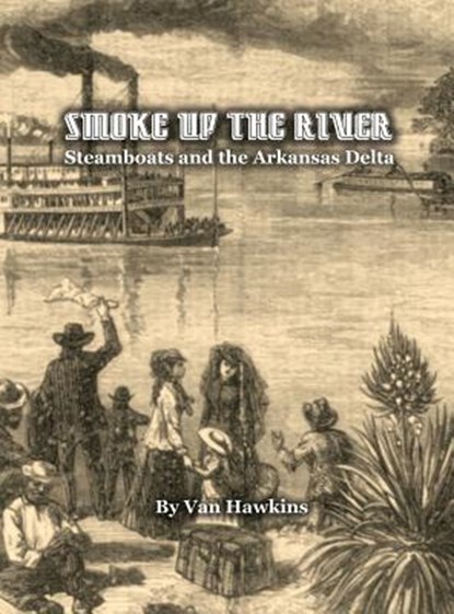 Smoke Up the River, HAWKINS,  Van - Gebonden - 9780986399213