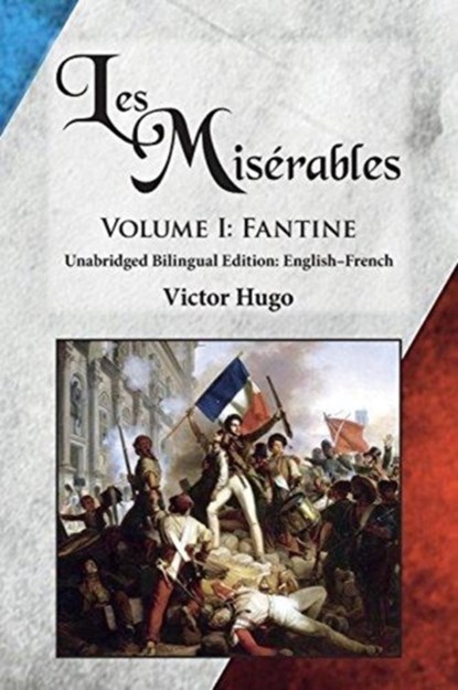 Les Mis?rables, Volume I, Victor Hugo - Paperback - 9780986400667