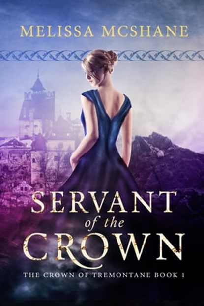 Servant of the Crown, Melissa McShane - Ebook - 9780986402623
