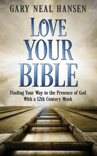 Love Your Bible, Gary Neal Hansen - Paperback - 9780986412400