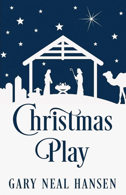 Christmas Play, Gary Neal Hansen - Paperback - 9780986412424