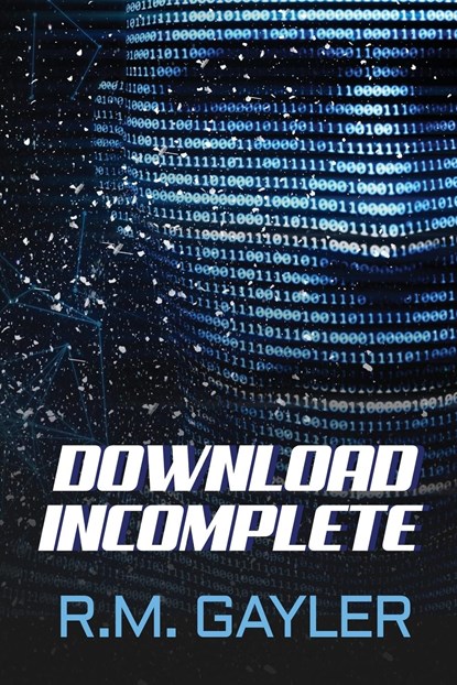 Download Incomplete, R. M. Gayler - Paperback - 9780986435256