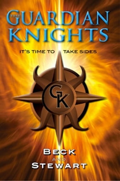The Guardian Knights: It's Time to Take Sides, Jennifer Beck - Ebook - 9780986469275