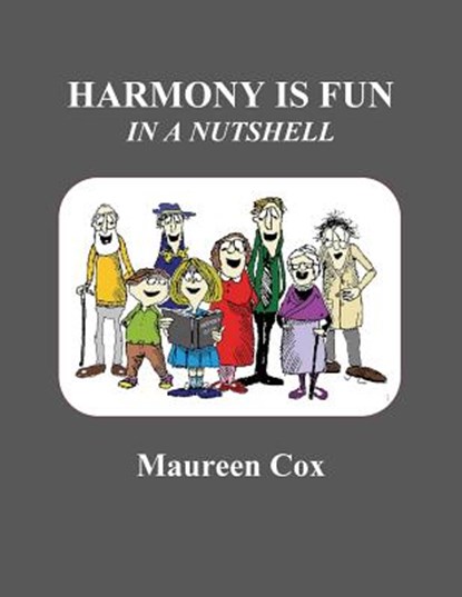 Harmony Is Fun in a Nutshell, Maureen Cox - Paperback - 9780986654916