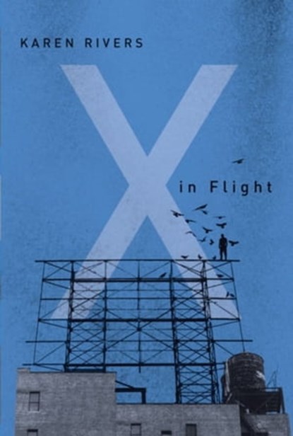 X in Flight, Karen Rivers - Ebook - 9780986961038