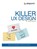 Killer UX Design, Jodie Moule - Paperback - 9780987153098