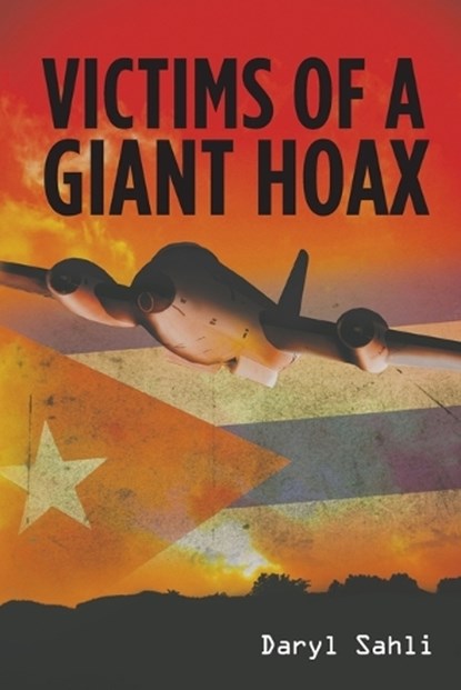 Victims of a Giant Hoax, SAHLI,  Daryl - Paperback - 9780987156495