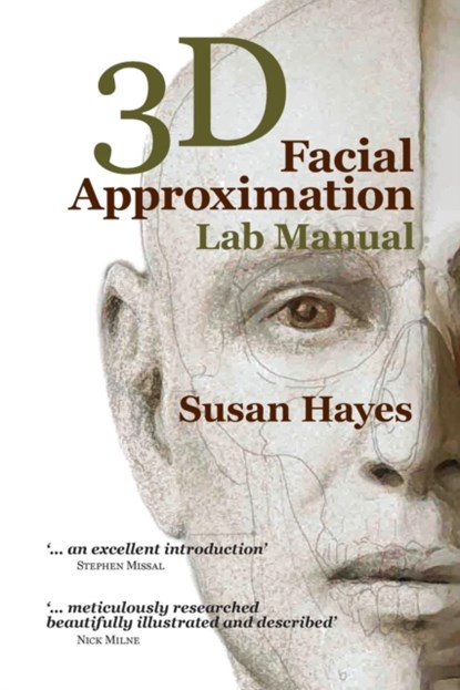3D Facial Approximation Lab Manual, Susan Hayes - Paperback - 9780987206633