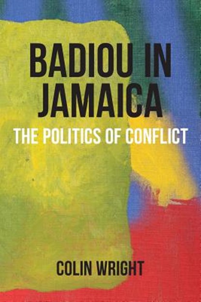 Badiou in Jamaica, Colin Wright - Paperback - 9780987268266