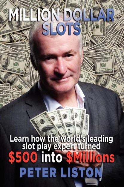 Million Dollar Slots, Peter Liston - Paperback - 9780987272966