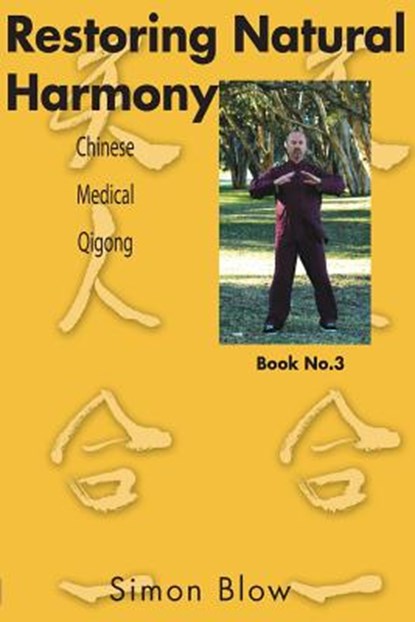 Restoring Natural Harmony, Simon Blow - Paperback - 9780987341754