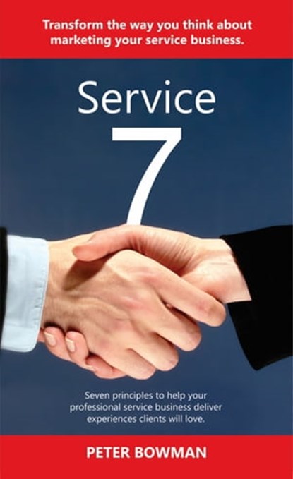 Service 7, Peter Bowman - Ebook - 9780987355911