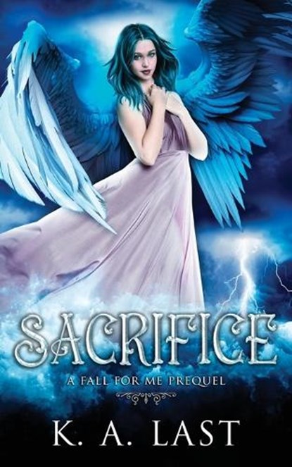 Sacrifice, LAST,  K. A. - Paperback - 9780987384935
