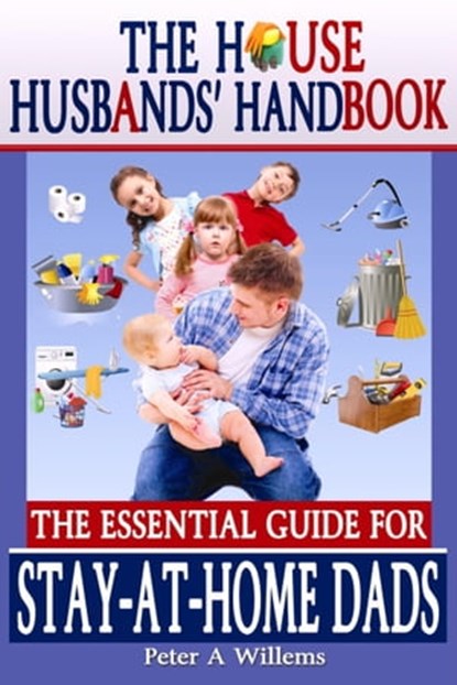 The House Husbands' Handbook, Peter Willems - Ebook - 9780987422811