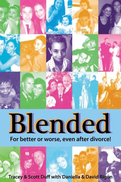 Blended, Tracey Duff ; David Rigon ; Daniella Rigon - Paperback - 9780987530103