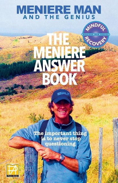 Meniere Man. The Meniere Answer Book., Meniere Man - Paperback - 9780987627025