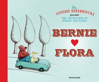 Bernie and Flora, BEREBROUCKX,  Annemie - Paperback - 9780987669612