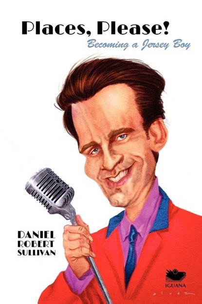 Places, Please!, Daniel Robert Sullivan - Paperback - 9780987826725